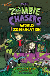 The Zombie Chasers #7: World Zombination - 6 Oct 2015