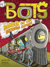 Danger on the Botsburg Express - 30 Nov 2021