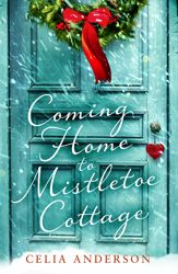 Coming Home to Mistletoe Cottage - 27 Oct 2022
