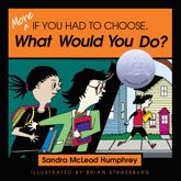 More If You Had to Choose What Would You Do? - 30 Dec 2009