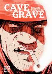 Cave Grave: Wild West Tales - 3 Mar 2026