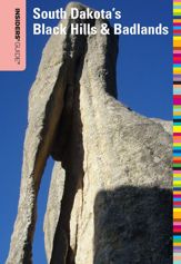 Insiders' Guide® to South Dakota's Black Hills & Badlands - 15 Mar 2011