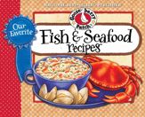 Our Favorite Fish & Seafood Recipes Cookbook - 31 Dec 2013