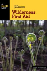 Basic Illustrated Wilderness First Aid - 1 Oct 2015