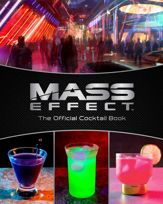 Mass Effect: The Official Cocktail Book - 22 Oct 2024
