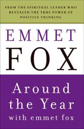 Around the Year with Emmet Fox - 6 Jul 2010