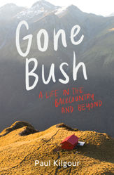 Gone Bush - 1 Nov 2021