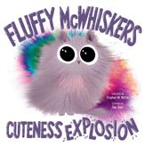 Fluffy McWhiskers Cuteness Explosion - 2 Nov 2021