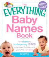 The Everything Baby Names Book - 18 Nov 2011