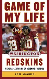 Game of My Life Washington Redskins - 1 Aug 2013