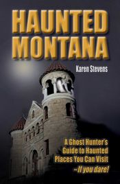 Haunted Montana - 1 Aug 2023