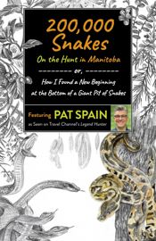 200,000 Snakes: On the Hunt in Manitoba - 9 Dec 2022