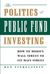 The Politics of Public Fund Investing - 21 Mar 2006