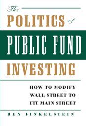 The Politics of Public Fund Investing - 21 Mar 2006