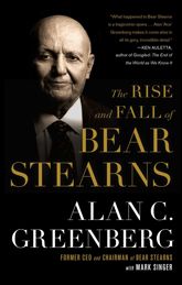 The Rise and Fall of Bear Stearns - 1 Jun 2010