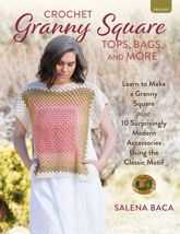 Crochet Granny Square Tops, Bags, and More - 1 Apr 2025