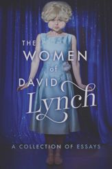 The Women of David Lynch - 7 Jul 2018