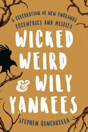 Wicked Weird & Wily Yankees - 1 May 2018