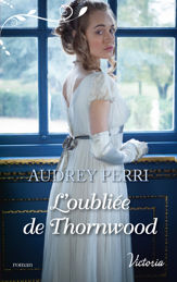 L'oubliée de Thornwood - 1 Apr 2021