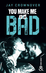 You make me so bad - 2 May 2019