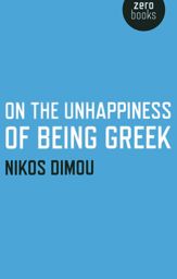 On the Unhappiness of Being Greek - 8 Feb 2013