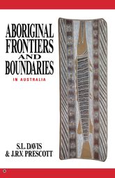 Aboriginal Frontiers And Boundaries In Australia - 7 Sep 2015