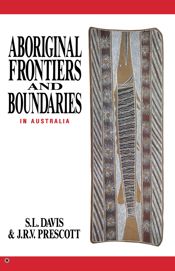 Aboriginal Frontiers And Boundaries In Australia - 7 Sep 2015