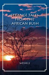 Strange Tales from the African Bush - 1 Jan 2007