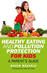 Healthy Eating and Pollution Protection for Kids - 16 May 2011