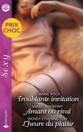 Troublante invitation - Amant ou rival - L'heure du plaisir - 1 Jul 2024