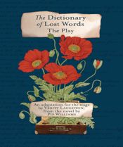 The Dictionary of Lost Words, Stage Adaptation - 31 Dec 2024