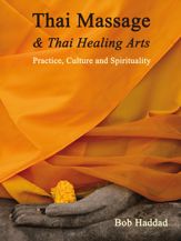 Thai Massage & Thai Healing Arts - 24 Sep 2013