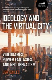 Ideology and the Virtual City - 27 Sep 2019