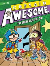Captain Awesome, the Show Must Go On! - 21 Sep 2021