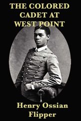 The Colored Cadet at West Point - 10 Dec 2012