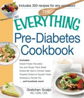 The Everything Pre-Diabetes Cookbook - 11 Dec 2013
