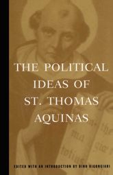 The Political Ideas of St. Thomas Aquinas - 1 Oct 1997