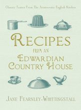 Recipes from an Edwardian Country House - 12 Nov 2013