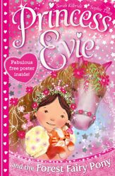 Princess Evie: The Forest Fairy Pony - 31 Jul 2014