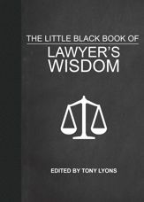 The Little Black Book of Lawyer's Wisdom - 3 May 2016