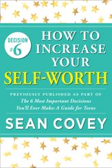 Decision #6: How to Increase Your Self-Worth - 12 Jan 2015