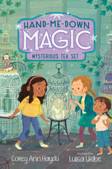 Hand-Me-Down Magic #4: Mysterious Tea Set - 11 Jan 2022