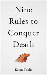 Nine Rules to Conquer Death - 15 Oct 2020