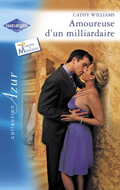 Amoureuse d'un milliardaire (Harlequin Azur)