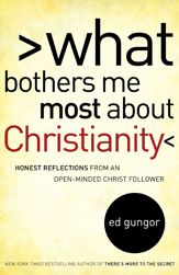What Bothers Me Most about Christianity - 2 Jun 2009