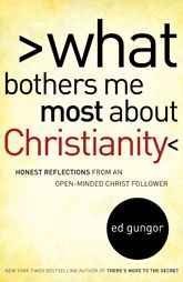 What Bothers Me Most about Christianity - 2 Jun 2009
