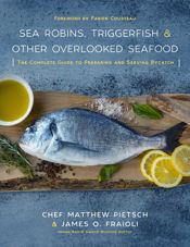 Sea Robins, Triggerfish & Other Overlooked Seafood - 19 Sep 2017