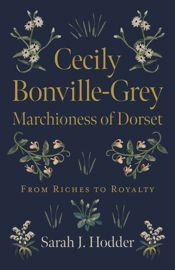 Cecily Bonville-Grey - Marchioness of Dorset - 25 Feb 2022