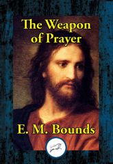 The Weapon of Prayer - 12 Feb 2017