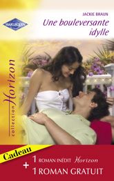 Une bouleversante idylle - Un si beau rêve (Harlequin Horizon) - 15 Sep 2009